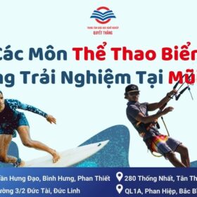 Các Môn Thể Thao Biển Đáng Trải Nghiệm Tại Mũi Né