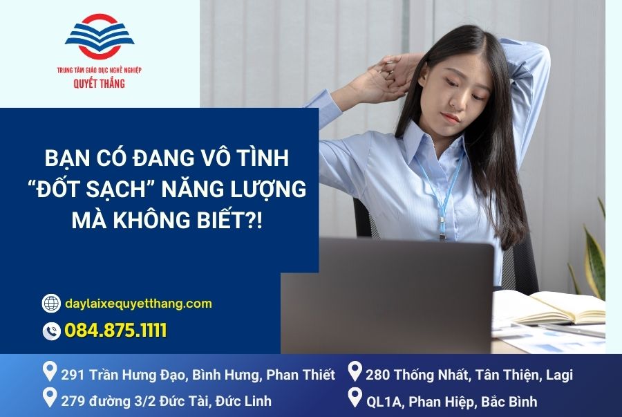 BẠN CÓ ĐANG VÔ TÌNH “ĐỐT SẠCH” NĂNG LƯỢNG MÀ KHÔNG BIẾT?!