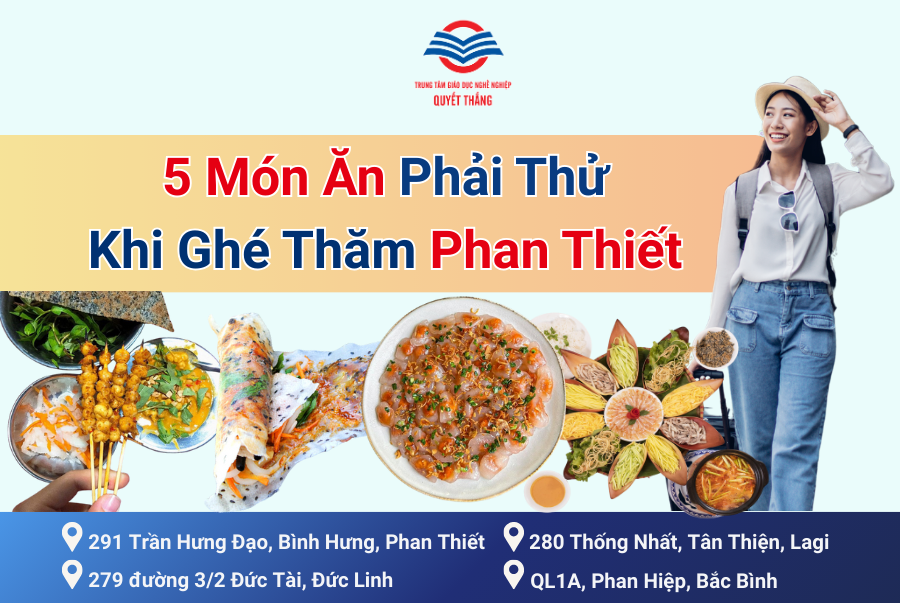 5 món ăn phải thử khi ghé thăm Phan Thiết