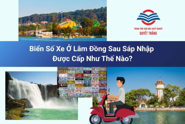 Biển Số Xe Ở Lâm Đồng Sau Sáp Nhập Được Cấp Như Thế Nào?